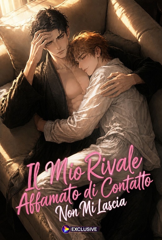 Il Mio Rivale Affamato di Contatto Non Mi Lascia