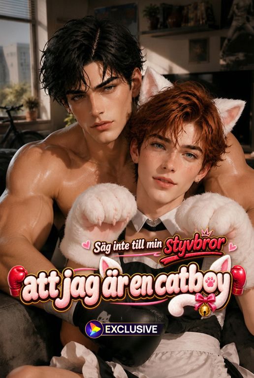 Säg inte till min styvbror att jag är en catboy